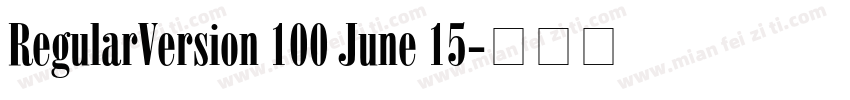 RegularVersion 100 June 15字体转换